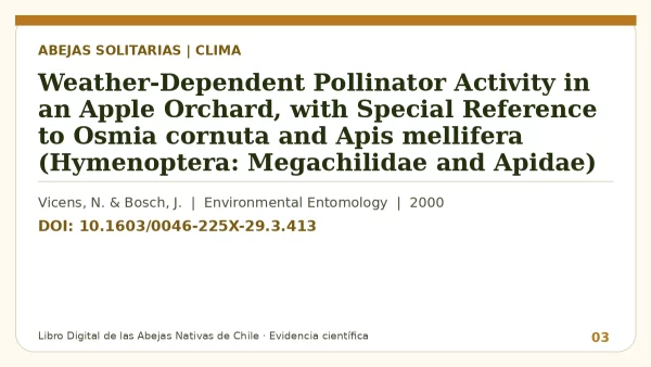 Título y DOI del estudio: Weather-Dependent Pollinator Activity in an Apple Orchard, with Special Reference to Osmia cornuta and Apis mellifera (Hymenoptera: Megachilidae and Apidae)