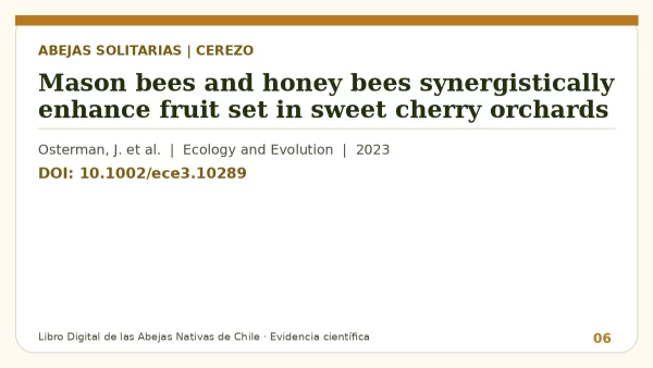 Título y DOI del estudio: Mason bees and honey bees synergistically enhance fruit set in sweet cherry orchards