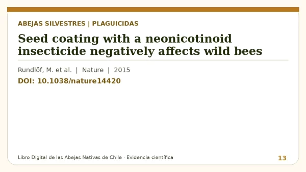 Título y DOI del estudio: Seed coating with a neonicotinoid insecticide negatively affects wild bees